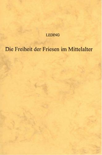 Die Freiheit der Friesen im Mittelalter 