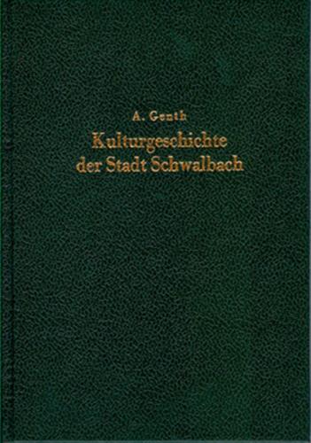 Kulturgeschichte der Stadt Schwalbach 