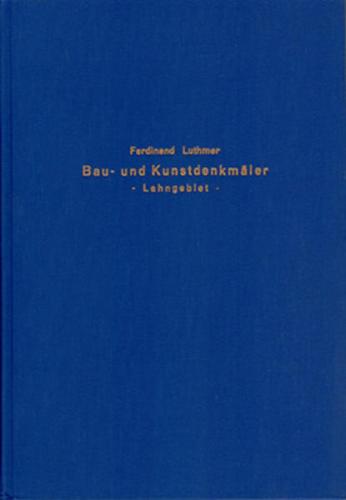 Die Bau- und Kunstdenkmäler des Regierungsbezirks Wiesbaden / Die Bau- und Kunstdenkmäler des Regierungsbezirks Wiesbaden - Band 3 