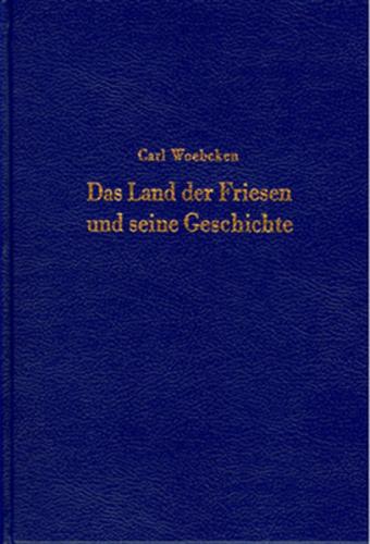 Das Land der Friesen und seine Geschichte 