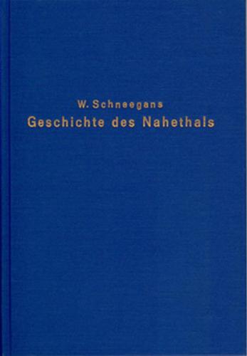 Geschichte des Nahetals nach Urkunden und Sagen 