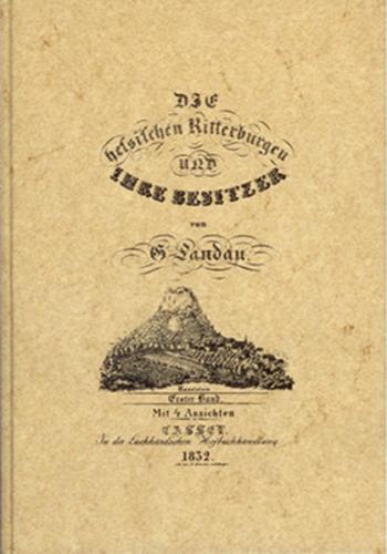Die hessischen Ritterburgen und ihre Besitzer / Die hessischen Ritterburgen und ihre Besitzer - Band 1 