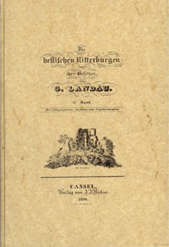 Die hessischen Ritterburgen und ihre Besitzer / Die hessischen Ritterburgen und ihre Besitzer - Band 3 