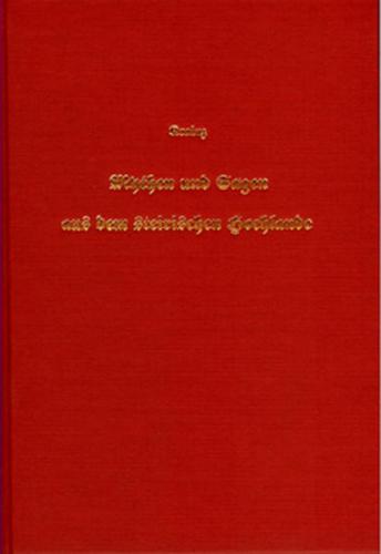 Mythen und Sagen aus dem Steirischen Hochlande 