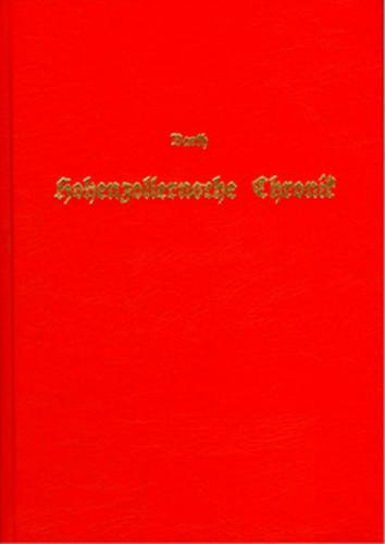 Hohenzollernsche Chronik oder Geschichte und Sage der hohenzollernschen Lande 