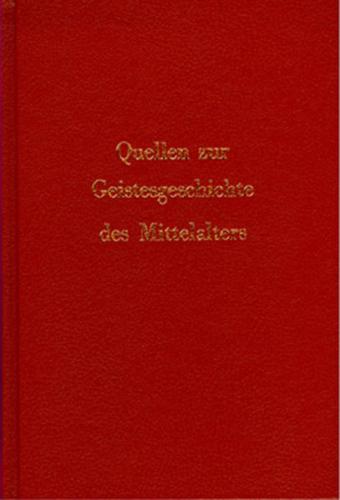 Quellen zur Geistesgeschichte des Mittelalters und der Renaissance 