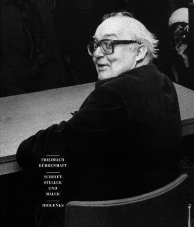 Friedrich Dürrenmatt. Schriftsteller und Maler 