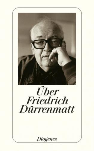 Über Friedrich Dürrenmatt 