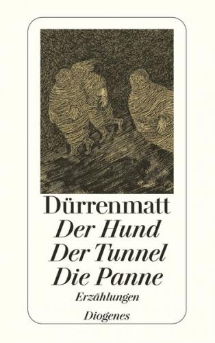 Der Hund / Der Tunnel / Die Panne 