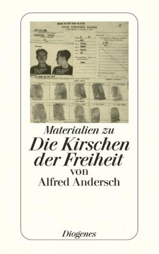 Materialien zu Die Kirschen der Freiheit von Alfred Andersch 
