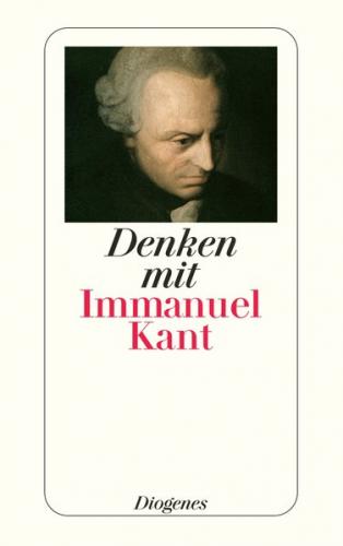 Denken mit Immanuel Kant 