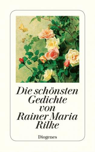 Die schönsten Gedichte von Rainer Maria Rilke 