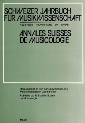 Schweizer Jahrbuch für Musikwissenschaft- Annales Suisses de Musicologie- Annuario Svizzero di Musicologia 