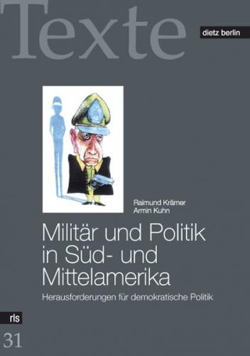 Miliär und Politik in Süd- und Mittelamerika 