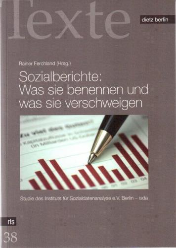 Sozialberichte: Was sie benennen und was sie verschweigen 
