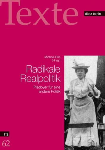 Radikale Realpolitik 