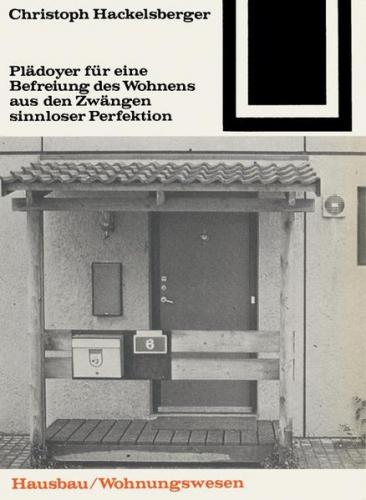 Plädoyer für eine Befreiung des Wohnens aus den Zwängen sinnloser Perfektion (Ebook - pdf) 