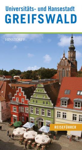 Reiseführer Universitäts- und Hansestadt Greifswald 