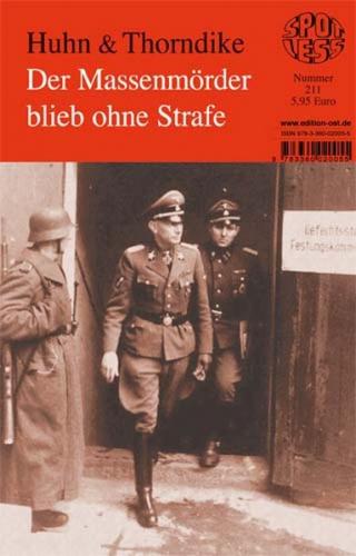 Der Massenmörder blieb ohne Strafe 