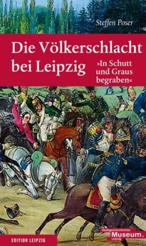 Die Völkerschlacht bei Leipzig 