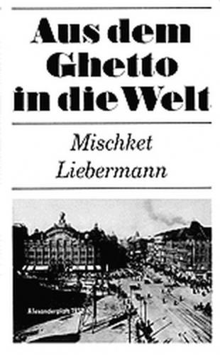Aus dem Ghetto in die Welt 