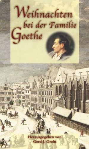 Weihnachten bei der Familie Goethe 
