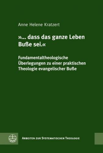 '... dass das ganze Leben Buße sei.' 