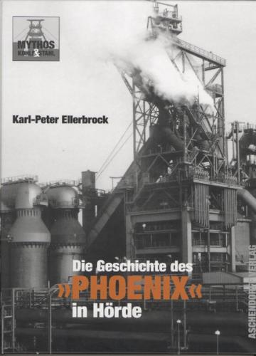 Die Geschichte des "Phoenix" in Hörde 