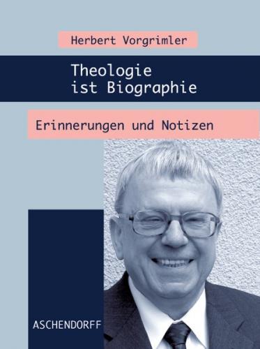 Theologie ist Biographie 