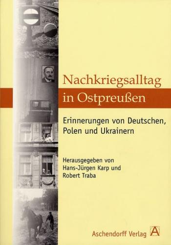 Nachkriegsalltag in Ostpreußen 