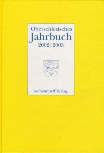 Oberschlesisches Jahrbuch / Oberschlesisches Jahrbuch 18/19 (2002/2003) 