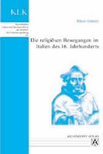 Die religiösen Bewegungen im Italien des 16. Jahrhunderts 