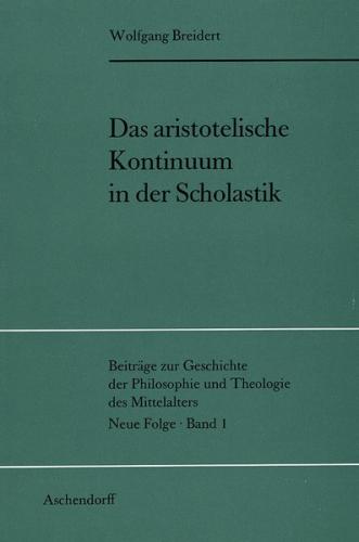Das aristotelische Kontinuum in der Scholastik 