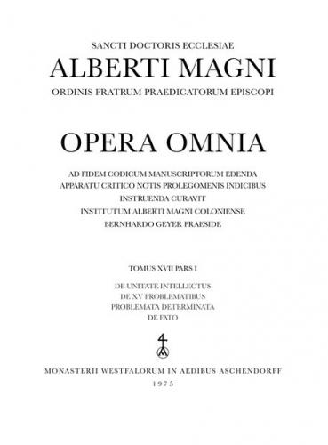 Opera Omnia / De unitate intellectus. De XV problematibus. Problemata determinata. De fato 
