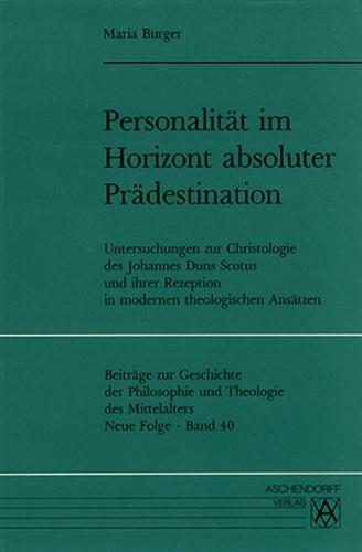 Personalität im Horizont absoluter Prädestination 