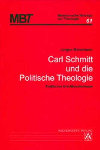 Carl Schmitt und die Politische Theologie 