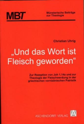 'Und das Wort ist Fleisch geworden' 