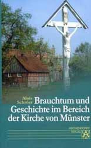 Brauchtum und Geschichte im Bereich der Kirche von Münster 