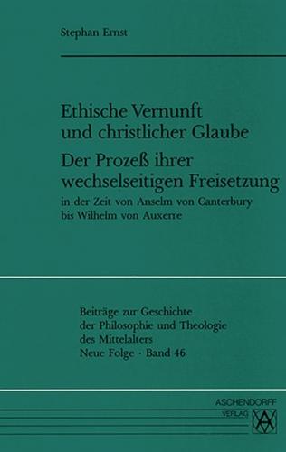 Ethische Vernunft und christlicher Glaube 
