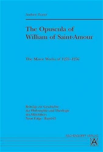 The Opuscula of William of Saint-Amour 