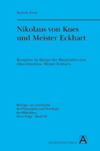 Nikolaus von Kues und Meister Eckhart 