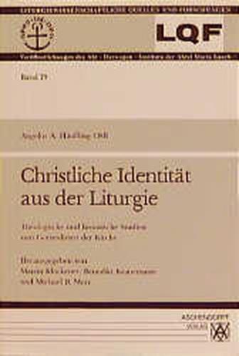 Christliche Identität aus der Liturgie 
