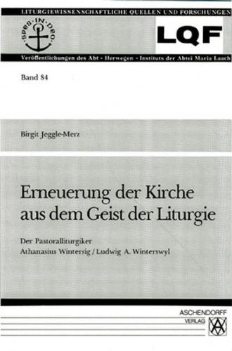 Erneuerung der Kirche aus dem Geist der Liturgie 