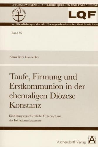 Taufe, Firmung und Erstkommunion in der ehemaligen Diözese Konstanz 