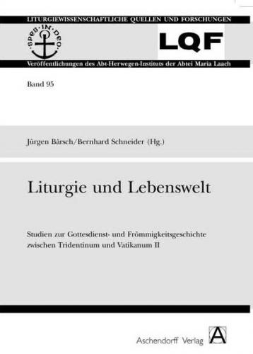 Liturgie und Lebenswelt 