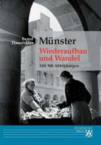 Münster - Wiederaufbau und Wandel 