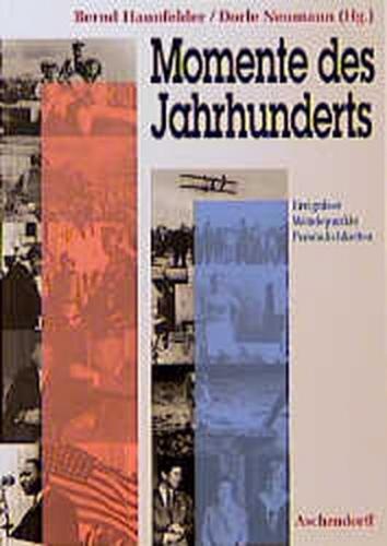 Momente des Jahrhunderts 