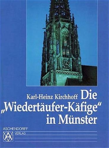 Die "Wiedertäufer-Käfige" in Münster 