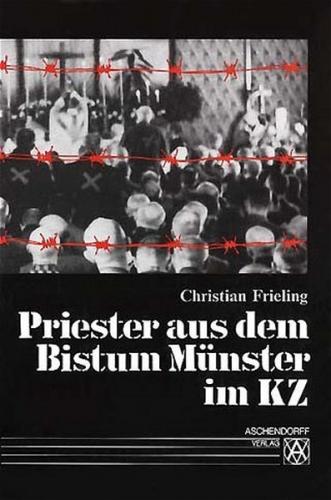 Priester aus dem Bistum Münster im Konzentrationslager 