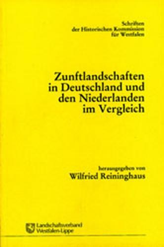 Zunftlandschaften in Deutschland und den Niederlanden im Vergleich 